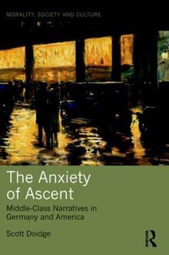 The Anxiety of Ascent