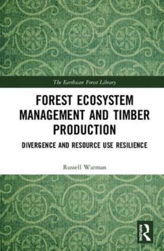 Forest Ecosystem Management and Timber Production