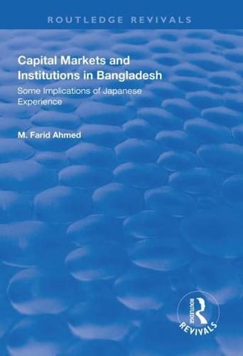 Capital Markets and Institutions in Bangladesh