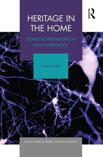 Heritage in the Home: Domestic Prehabitation and Inheritance