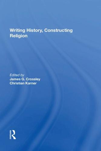 Writing History, Constructing Religion