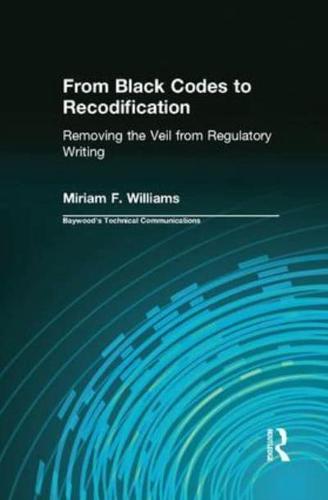 From Black Codes to Recodification: Removing the Veil from Regulatory Writing
