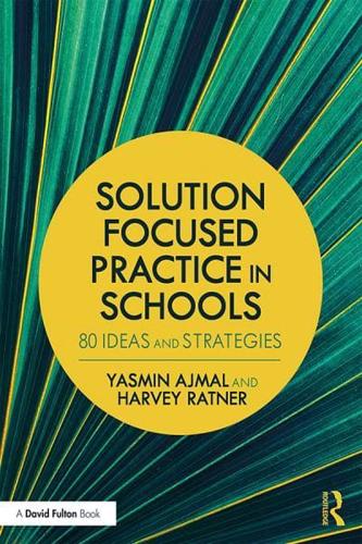 Using Solution Focused Practice in Schools