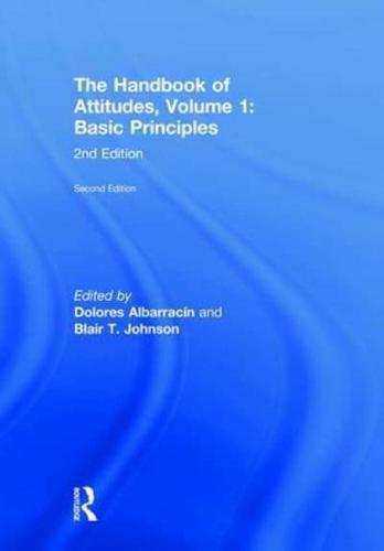 The Handbook of Attitudes. Volume 1 Basic Principles