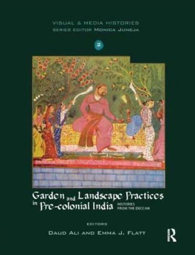 Garden and Landscape Practices in Pre-Colonial India