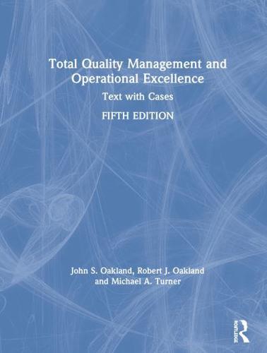Total Quality Management and Operational Excellence : Text with Cases