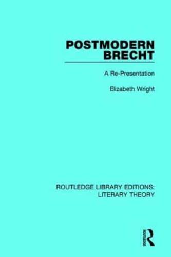 Postmodern Brecht: A Re-Presentation