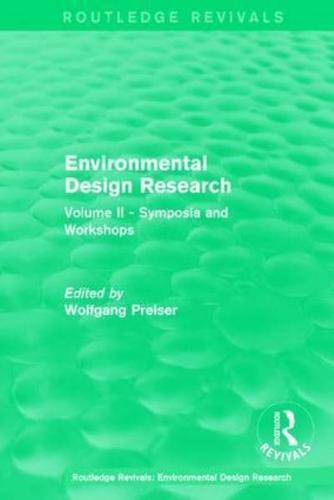 Environmental Design Research. Volume 2 Symposia and Workshops