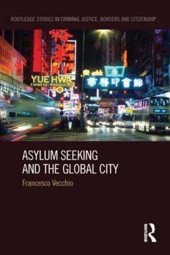 Asylum Seeking and the Global City