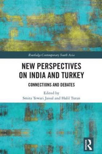 New Perspectives on India and Turkey: Connections and Debates