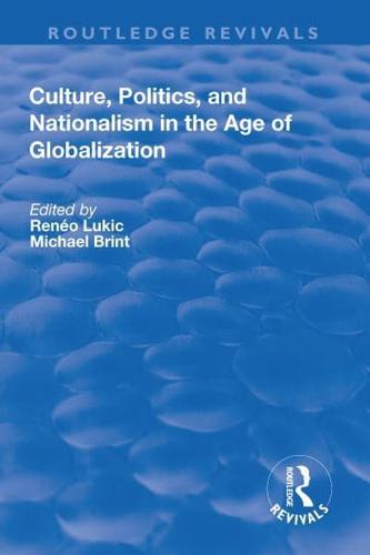 Culture, Politics and Nationalism an the Age of Globalization