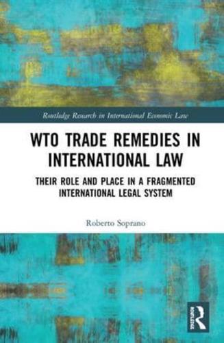 WTO Trade Remedies in International Law