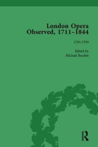 London Opera Observed 1711-1844, Volume III