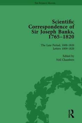 The Scientific Correspondence of Sir Joseph Banks, 1765-1820 Vol 6