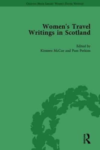 Women's Travel Writings in Scotland. Volume I
