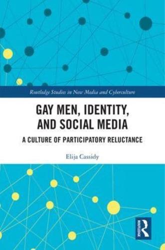 Gay Men, Identity, and Social Media