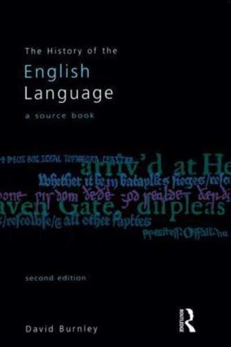 The History of the English Language: A Sourcebook