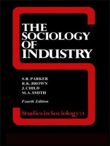 The Sociology of Industry