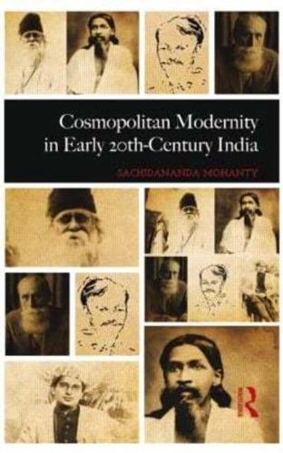 Cosmopolitan Modernity in Early 20Th-Century India