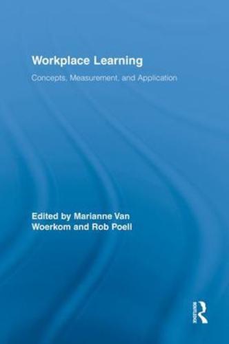 Workplace Learning: Concepts, Measurement and Application