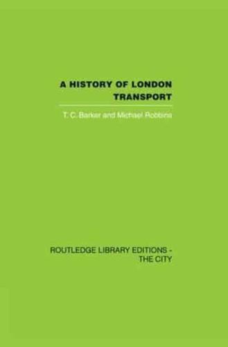 A History of London Transport. The Nineteenth Century