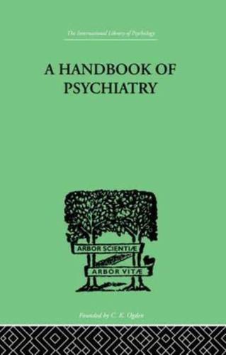 A Handbook Of Psychiatry