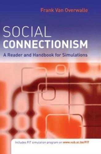 Social Connectionism: A Reader and Handbook for Simulations