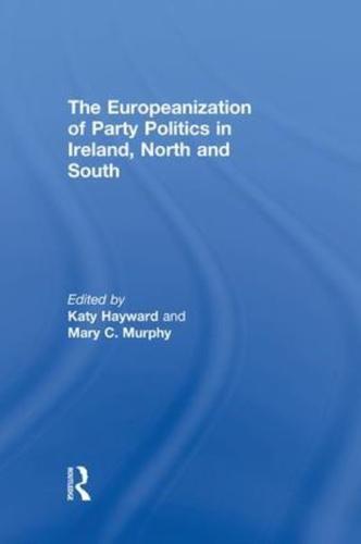 The Europeanization of Party Politics in Ireland, North and South