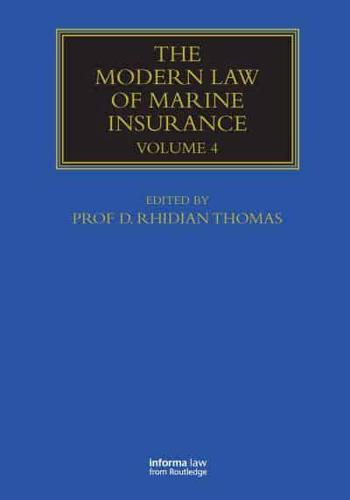 The Modern Law of Marine Insurance. Volume 4