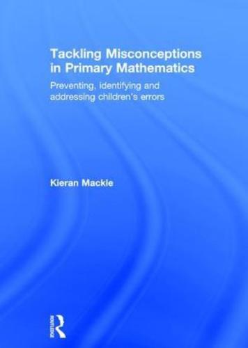 Tackling Misconceptions in Primary Mathematics