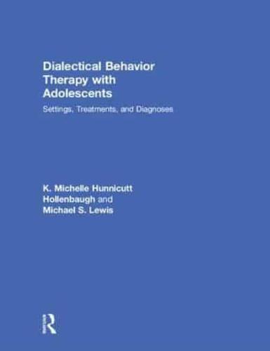 Dialectical Behavior Therapy With Adolescents