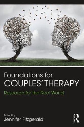 Foundations for Couples' Therapy: Research for the Real World