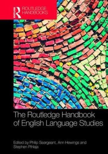 The Routledge Handbook of English Language Studies