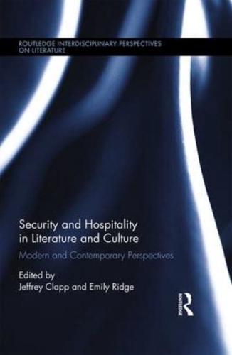 Security and Hospitality in Literature and Culture: Modern and Contemporary Perspectives