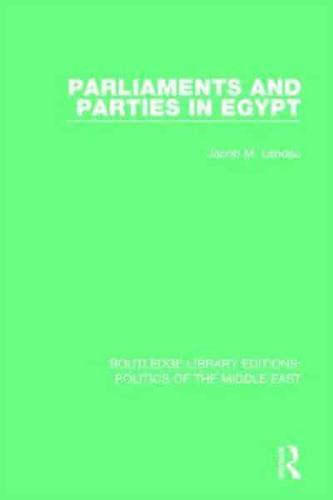 Parliaments and Parties in Egypt