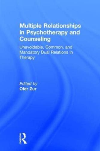 Multiple Relationships in Psychotherapy and Counseling