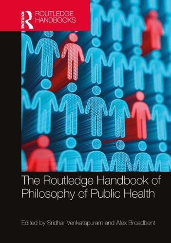 The Routledge Handbook of Philosophy of Public Health