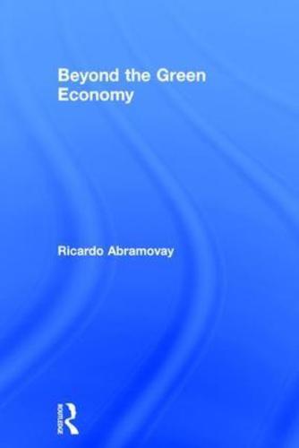 Beyond the Green Economy