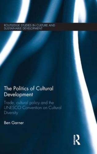The Politics of Cultural Development