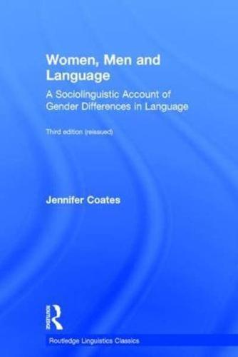 Women, Men and Language: A Sociolinguistic Account of Gender Differences in Language