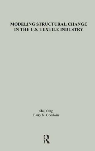 Modeling Structural Change in the U.S. Textile Industry