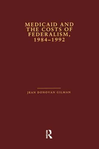 Medicaid and the Costs of Federalism, 1984-1992