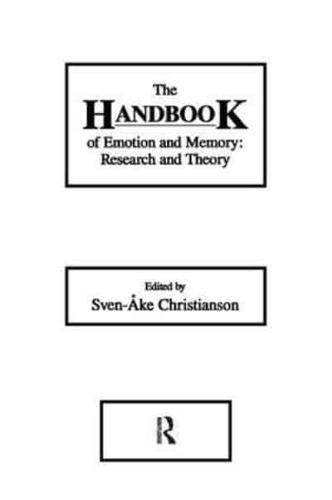 The Handbook of Emotion and Memory: Research and Theory