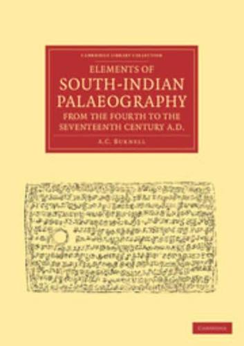 Elements of South-Indian Palaeography, from the Fourth to the Seventeenth Century, AD