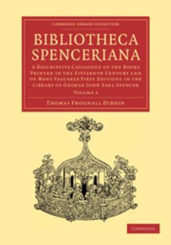 Bibliotheca Spenceriana: Volume 2