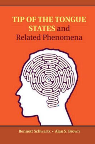 Tip-of-the-tongue states and related phenomena