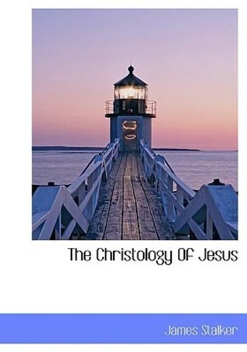 The Christology Of Jesus