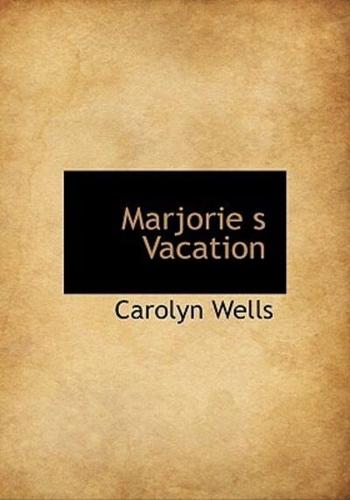 Marjorie s Vacation