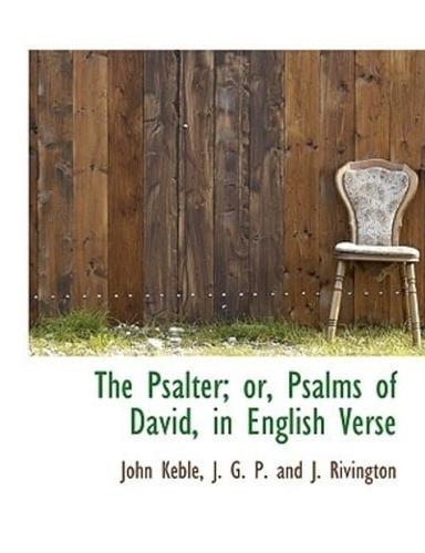 The Psalter; or, Psalms of David, in English Verse