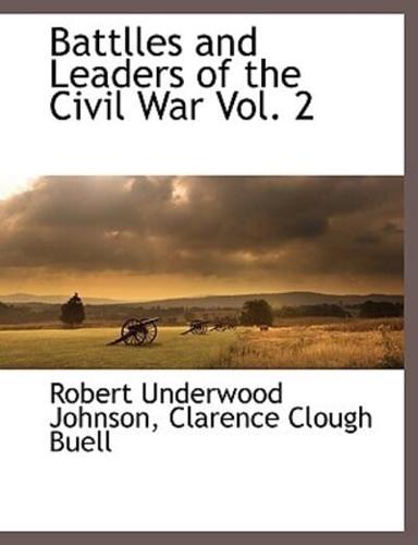 Battlles and Leaders of the Civil War Vol. 2